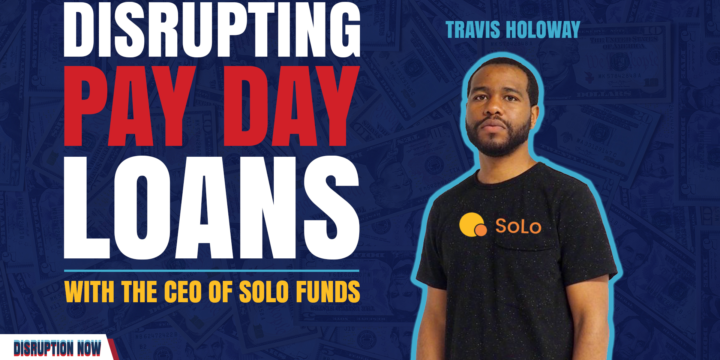 Travis Holoway, Disrupting Payday Loans