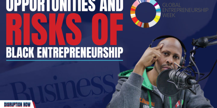 Opportunities and Risks of Black Entrepreneurship