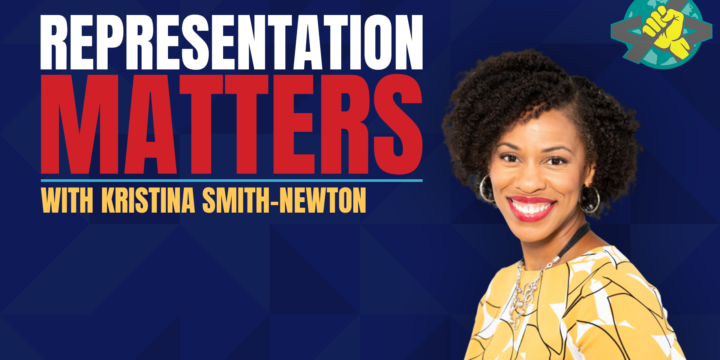 Kristina Smith-Newton: Representation Matters