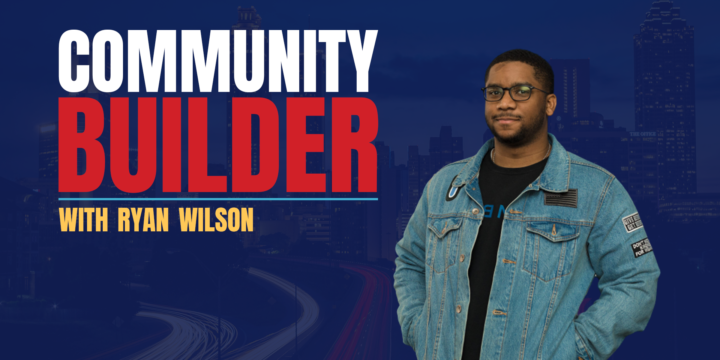 Ryan Wilson: Community Builder