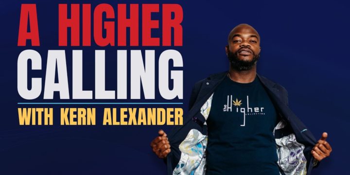 A Higher Calling with Kern Alexander